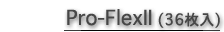 pro-flexII